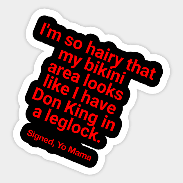 Yo Mama So Hairy - Don King in a Leglock joke Sticker by Squatch Smashers Comedy Podcast Online Superstore! 